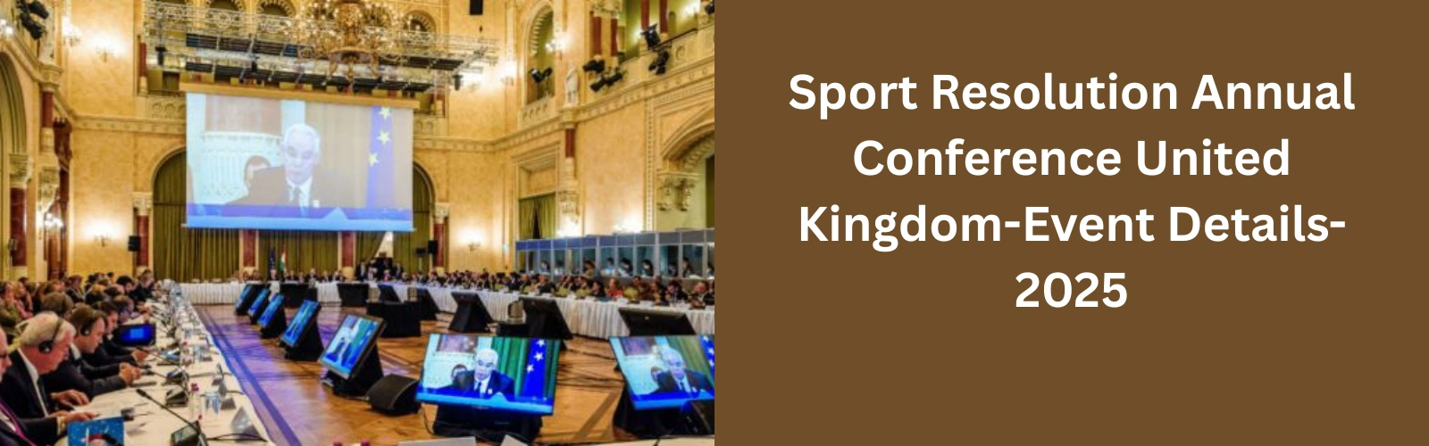 Sport Resolution Annual conference | Uk |Event Overview|1st May 2025